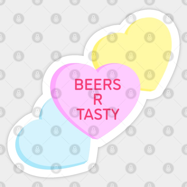 Conversation Hearts - Beers R Tasty - Valentines Day Sticker by skauff